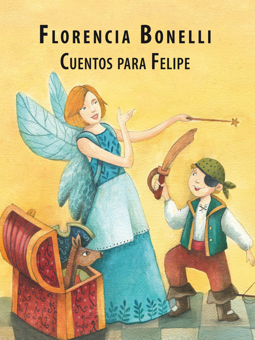 Title details for Cuentos para Felipe by Florencia Bonelli - Available